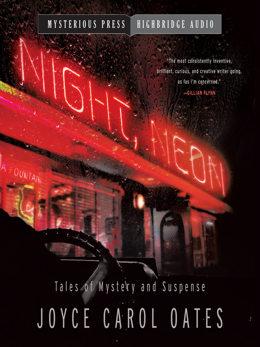 Title details for Night, Neon by Joyce Carol Oates - Available